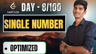 Single Number |Leetcode|Day 8 of 100 days DSA Challenge|Single Number|Leetcode 136