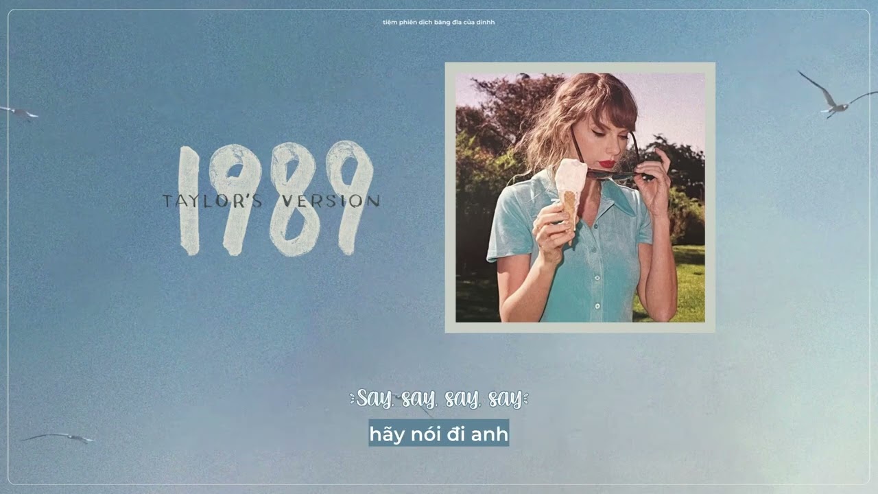 Vietsub - Lyrics || Say Don’t Go (Taylor’s Version) [From The Vault] - Taylor Swift (Visualization)