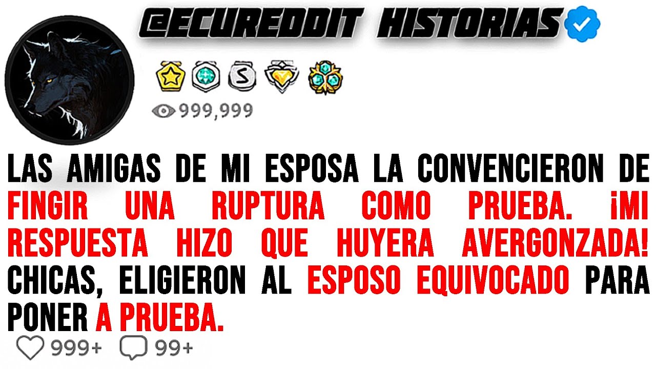 Las Amigas de mi Esposa le convencieron de Fingir una Ruptura Amorosa como Prueba de Amor 