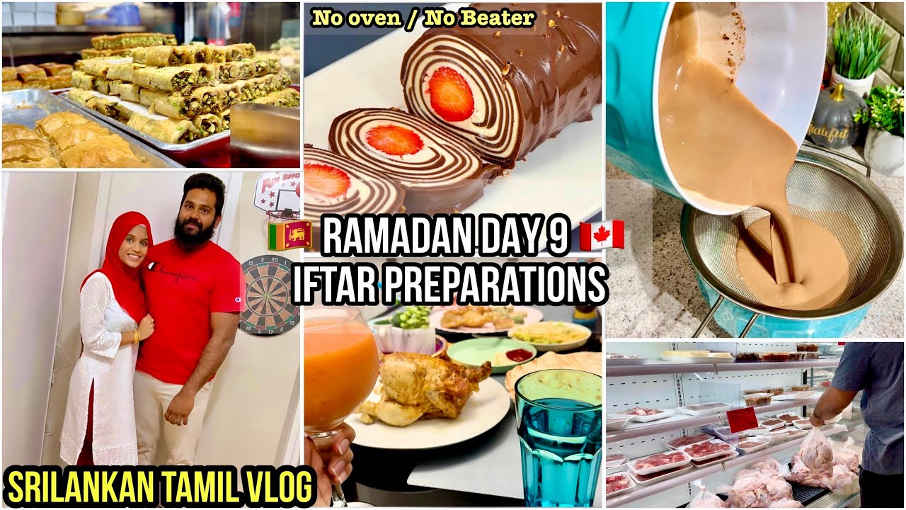 Ramadan Day 9 Iftar Preparations - Day in my life | Chocolate Roll Cake | Canada Tamil Vlogs