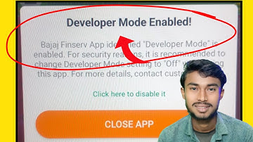 How to enable developer mode in bajaj finance app | developer mode enabled bajaj finance