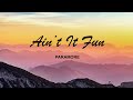 Paramore -  Ain 't It Fun + Lyrics Video