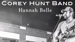 Video voorbeeld van "Corey Hunt Band - Hannah Belle"