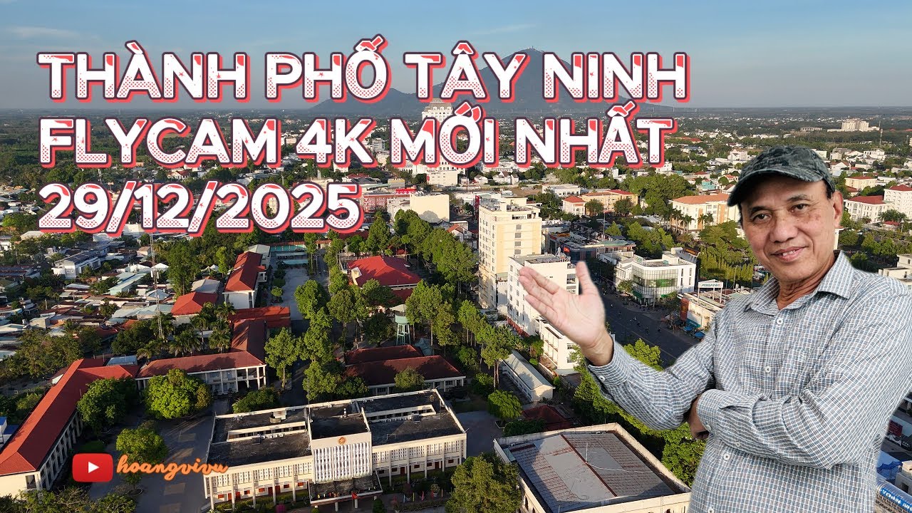 TP Tây Ninh - Flycam 4K mới nhất (29/12/2025)