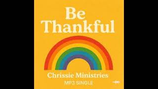 Chrissie Christina - Be Thankful