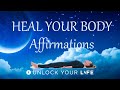 Heal Your Body Affirmations As You Fall Asleep