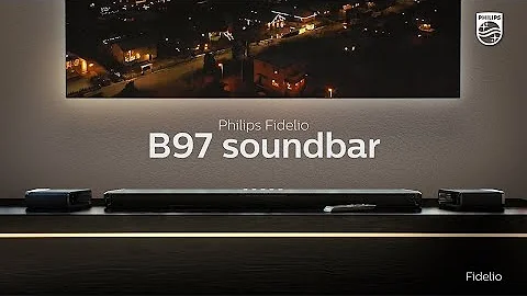 Philips Fidelio B97 soundbar – Crafted for movie lovers - 天天要聞