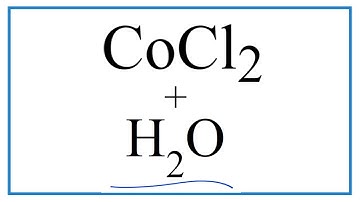 How to write the Equation for CoCl2 + H2O