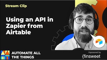 Using an API in Zapier from Airtable | AATT clips
