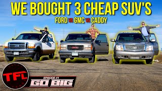 Under $10K: We Buy Three Giant SUVs That Are Complete Crap  But Which One Is The Worst?