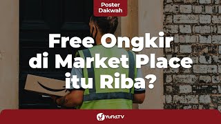 Free Ongkir di Market Place itu Riba? - Poster Dakwah