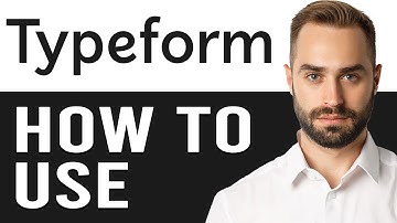 TypeForm Tutorial 2024 (TypeForm For Beginners Tutorials)