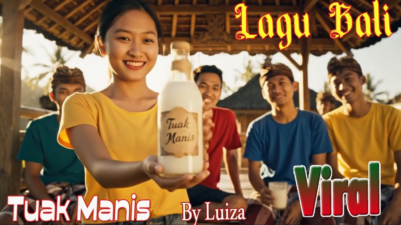 Lagu Bali Seteguk Tuak Manis By Luiza