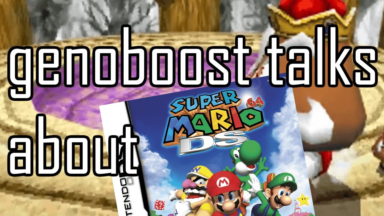 genoboost talks about Super Mario 64 DS