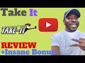 Take It Review And Bonus 👮 HALT 👮‍♀️ DON&#39;T BUY Take It WITHOUT MY 🔥 CUSTOM 🔥 BONUSES