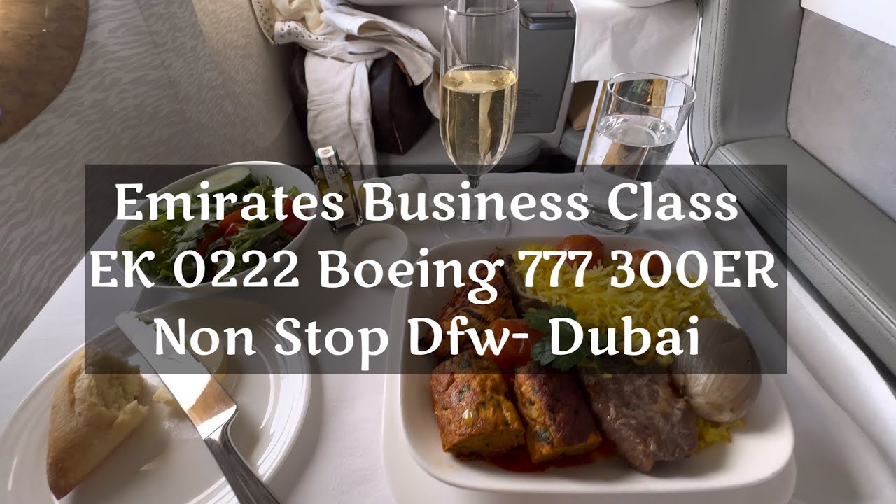 Emirates Business Class Boeing 777 300 ER DFW - DUBAI non stop