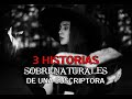 3 Historias Sobrenaturales De Una Suscriptora