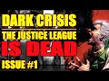 Dark Crisis: The Justice League is DEAD! (issue 1, 2022)