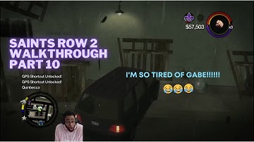 I’M SO SICK OF THIS MAN GABE SMH - Saints Row 2 Walkthrough Gameplay PART 10