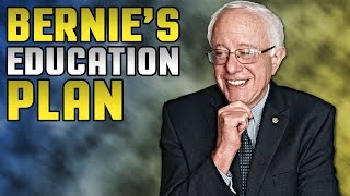 Bernie's Comprehensive Education Plan