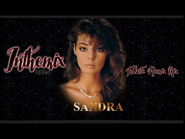 Sandra The Best Tribute Mix Dj .D.z 2023... class=