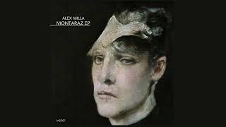 Alex Milla - Montaraz EP (preview)