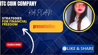 ITC COIN COMPANY KA COMPLETE PLAN PRESENTATION|||creater 0.5kour