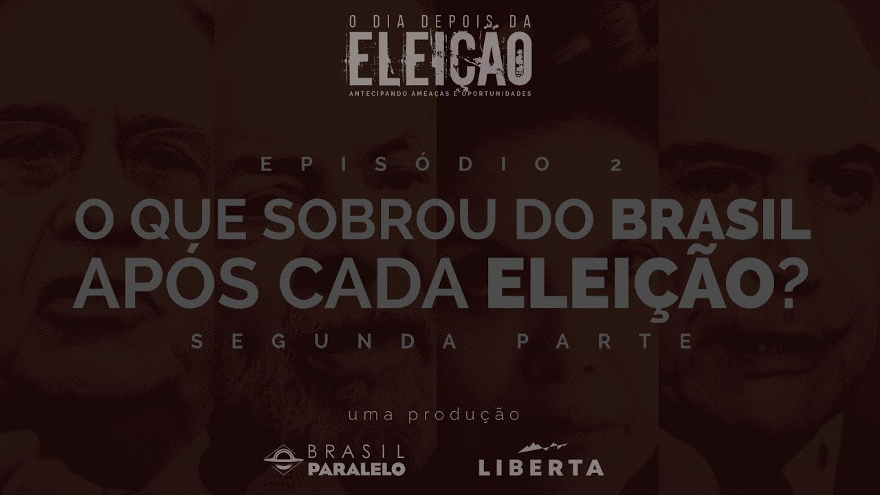 O Dia Depois da Eleição | Episódio 2 – O que sobrou do Brasil? pt.2