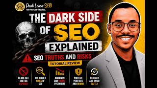 The Dark Side of SEO Explained, SEO Truths and Risks Tutorial Review