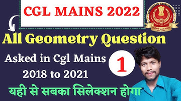 All Geometry Question asked in SSC CGL Mains 2018 to 2021 By Mahesh Sir