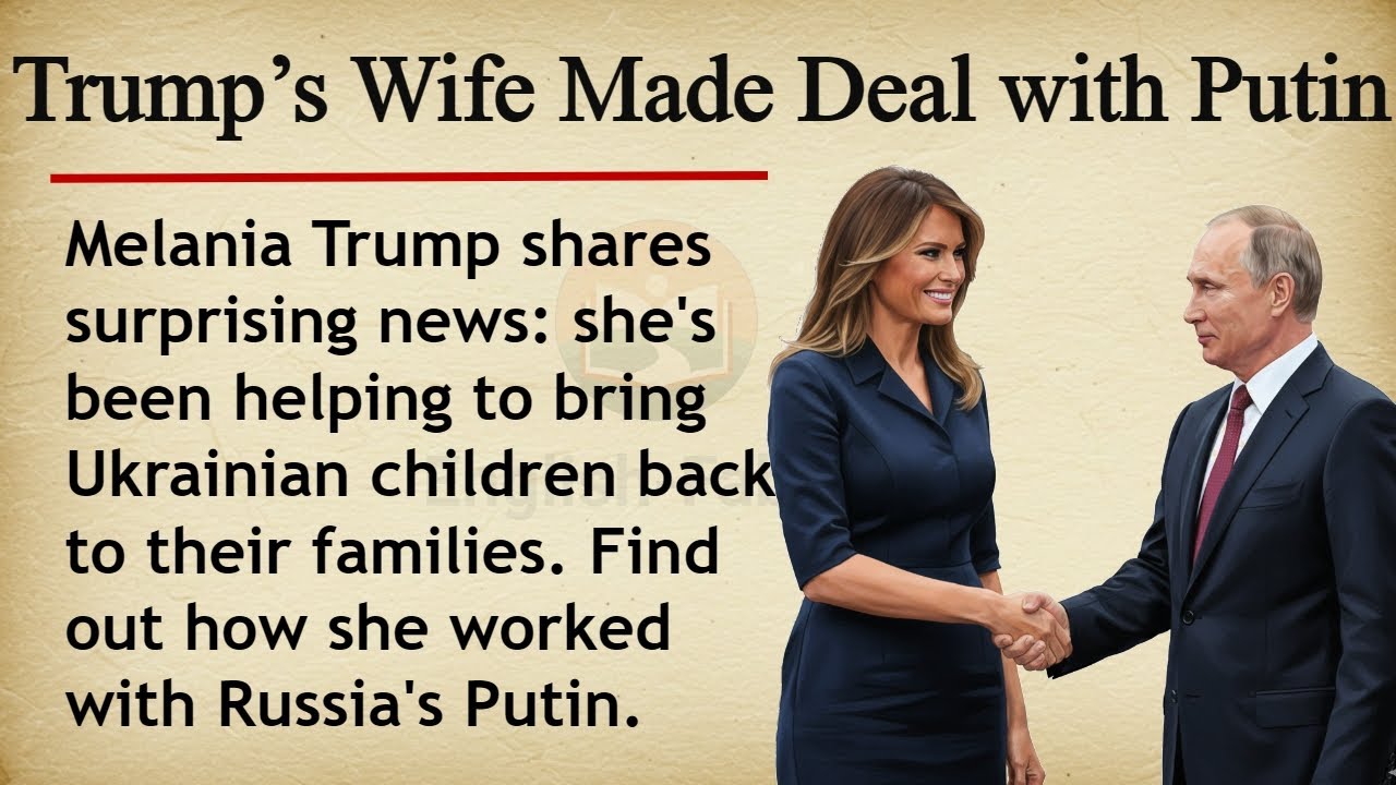 Trump's Wife Made Deal With Putin | 🇺🇸🇷🇺 Learn English Through Story Level 2 | Graded Reader