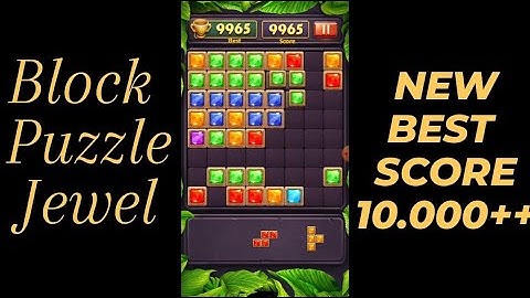 NEW !!! Block Puzzle Jewel New Best Score 10.000 +++ #50
