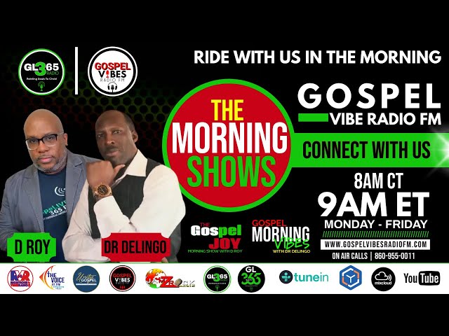 THE SATURDAY MORNING GOSPEL VIBES SHOW 