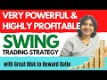 POWERFUL SWING TRADING STRATEGY! With Great Risk To Reward Ratio