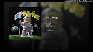 SECH FT DARELL - OTRO TRAGO (DJ CRISTIAN MARTÍN)