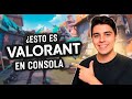 Tarde de Valorant en consola