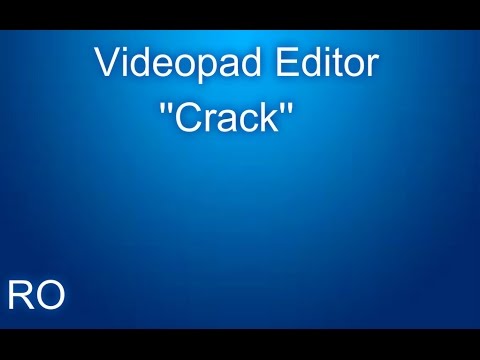 [RO] Videopad Editor | ''Crack''