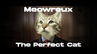 Meowreux  The Perfect Cat (MeowSynth)