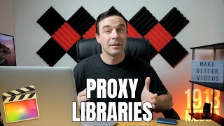 FCPX PROXY LIBRARIES | Save Disk Space and Edit Faster in Final Cut Pro