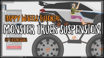 Happy Wheels Advanced Tutorial #3 - Monster Truck Suspension