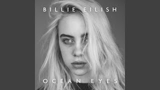 Video thumbnail of "Billie Eilish - ocean eyes"