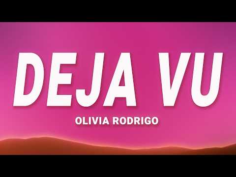 Olivia Rodrigo - deja vu (Lyrics)
