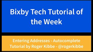 Address Autocomplete with Bixby