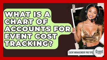 What Is A Chart Of Accounts For Event Cost Tracking? - Event Management Pro Tips
