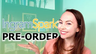 How do I set a pre-order for my book in IngramSpark? | IngramSpark Book Preorder Setup Tutorial 2022