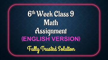 Class 9 math Assignment 6th week || Math || English Version Class 9 math Assignment 6th week