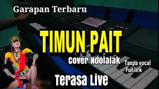 TIMUN PAIT cover ndolalak /lagu tarian ndolalak By Maz Boed