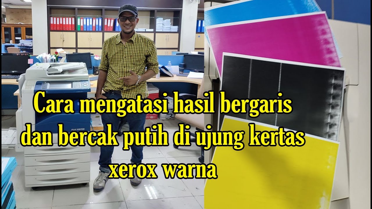 Cara mengatasi hasil bergaris dan bercak putih di ujung kertas di mesin xerox warna