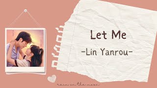 Video thumbnail of "Lin Yanrou (林妍柔) - Let Me 'Perfect Mismatch (骑着鱼的猫 网剧片头曲 OST' [PINYIN/INDO]"