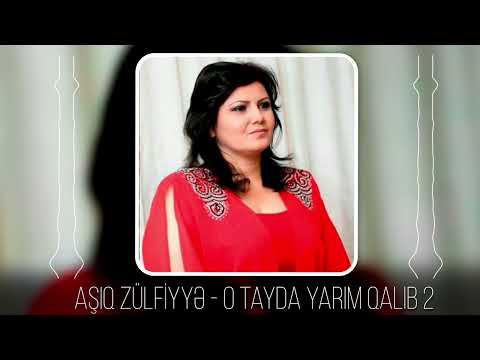 Asiq Zulfiyye - O Tayda Yarim Qalib 2 (Yeni 2024)